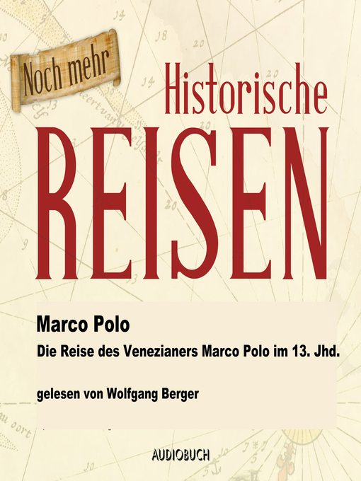 Title details for Die Reise des Venezianers Marco Polo im 13. Jahrhundert by Marco Polo - Available